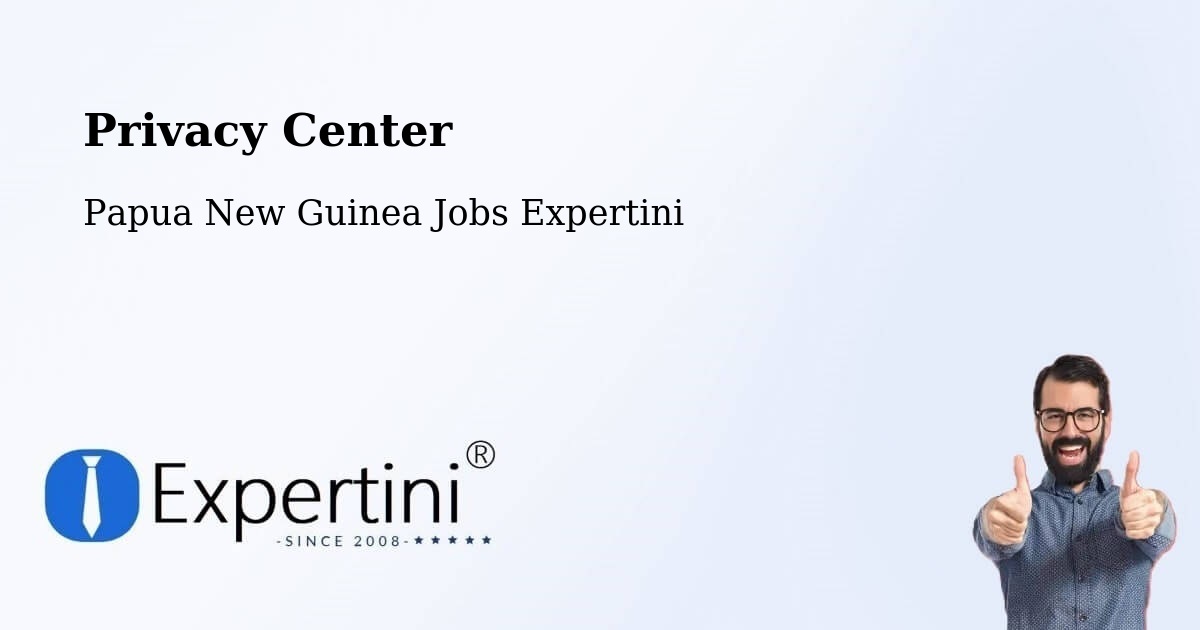 Privacy Policy – Lae - Papua New Guinea Jobs Expertini