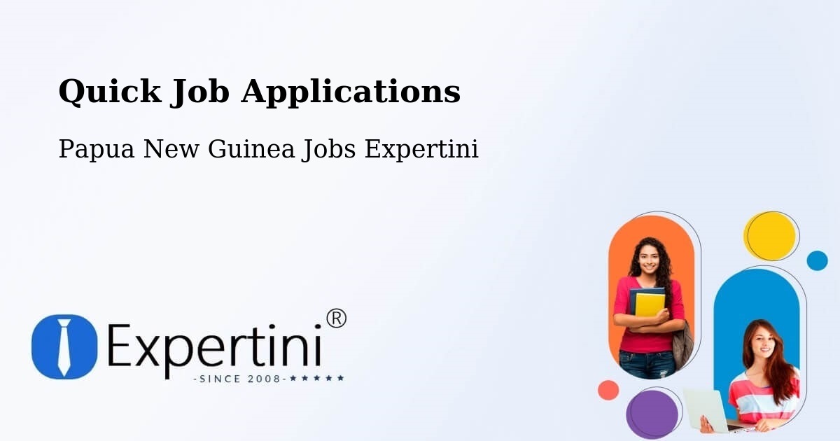 Quick Apply Feature – Lae - Papua New Guinea Jobs Expertini