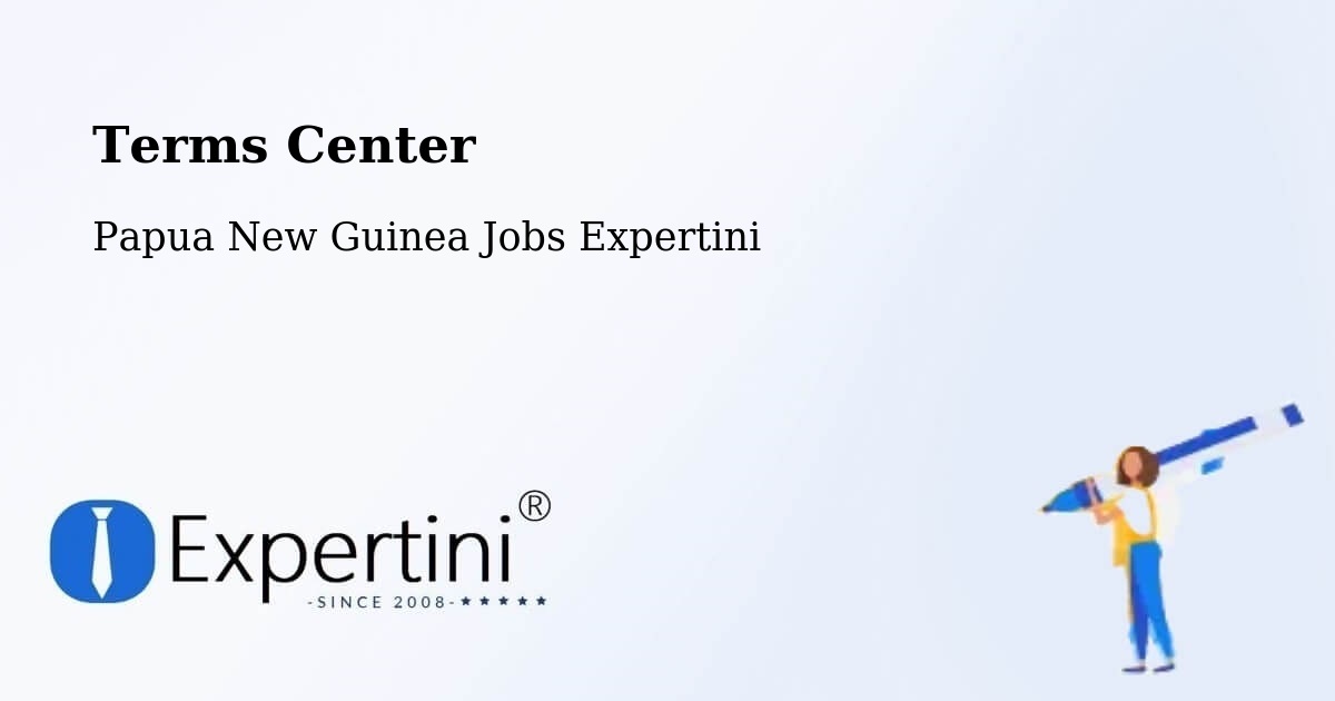 Terms of Service – Lae - Papua New Guinea Jobs Expertini