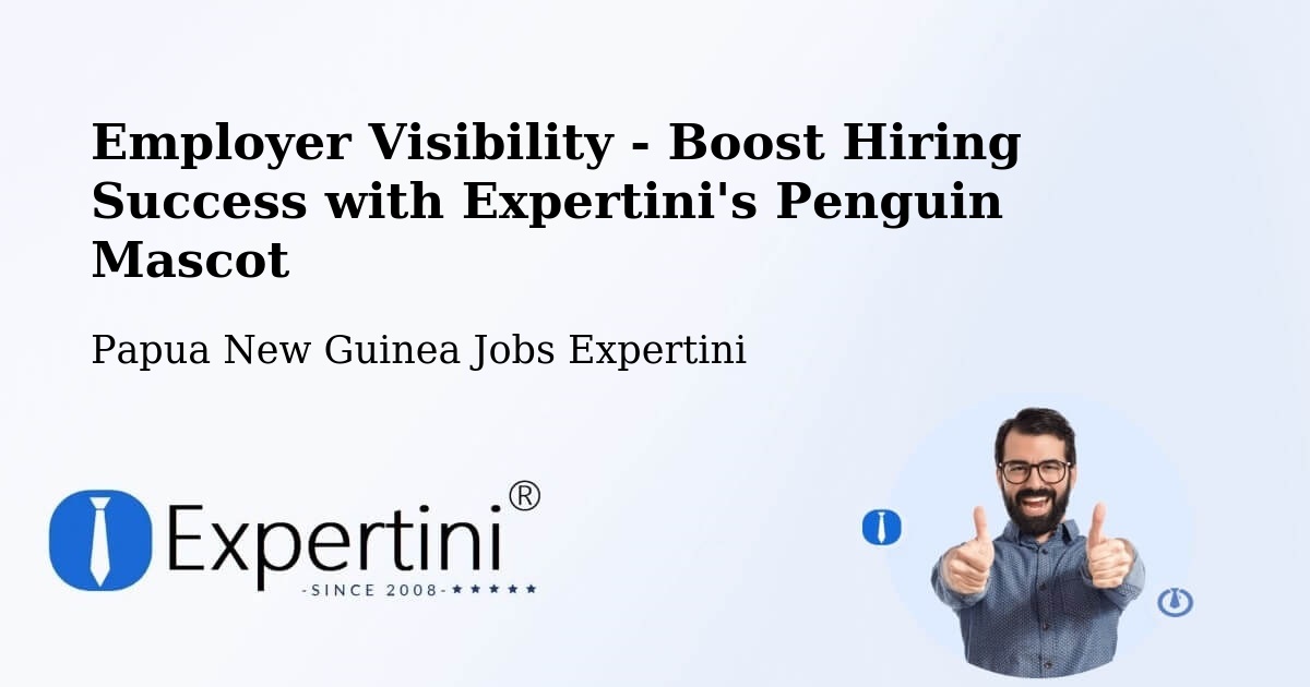 CV and Resume Visibility Optimization – Lae - Papua New Guinea Jobs Expertini